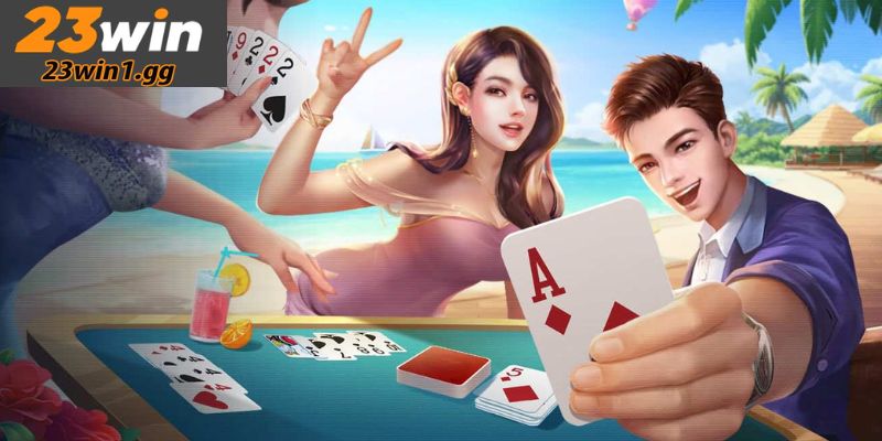 Game bài dành cho những người thích sự mạo hiểm